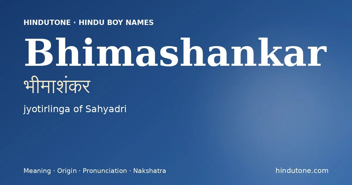 Bhimashankar (भीमाशंकर) — Hindu boy name meaning “jyotirlinga of Sahyadri”