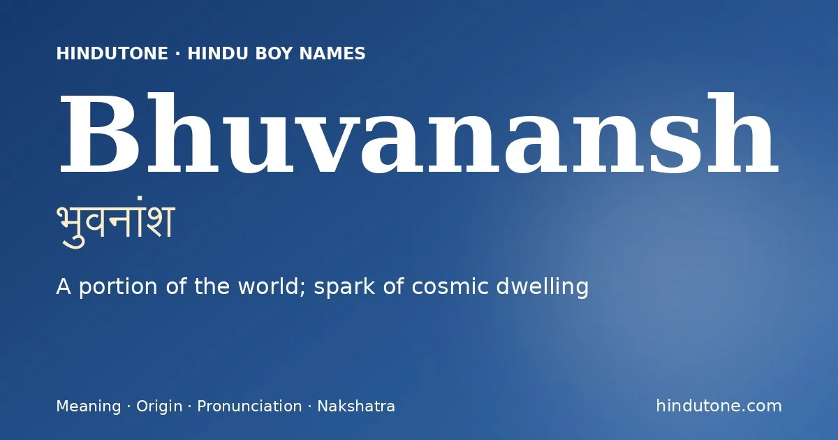 Bhuvanansh — Hindu Boy Names with B