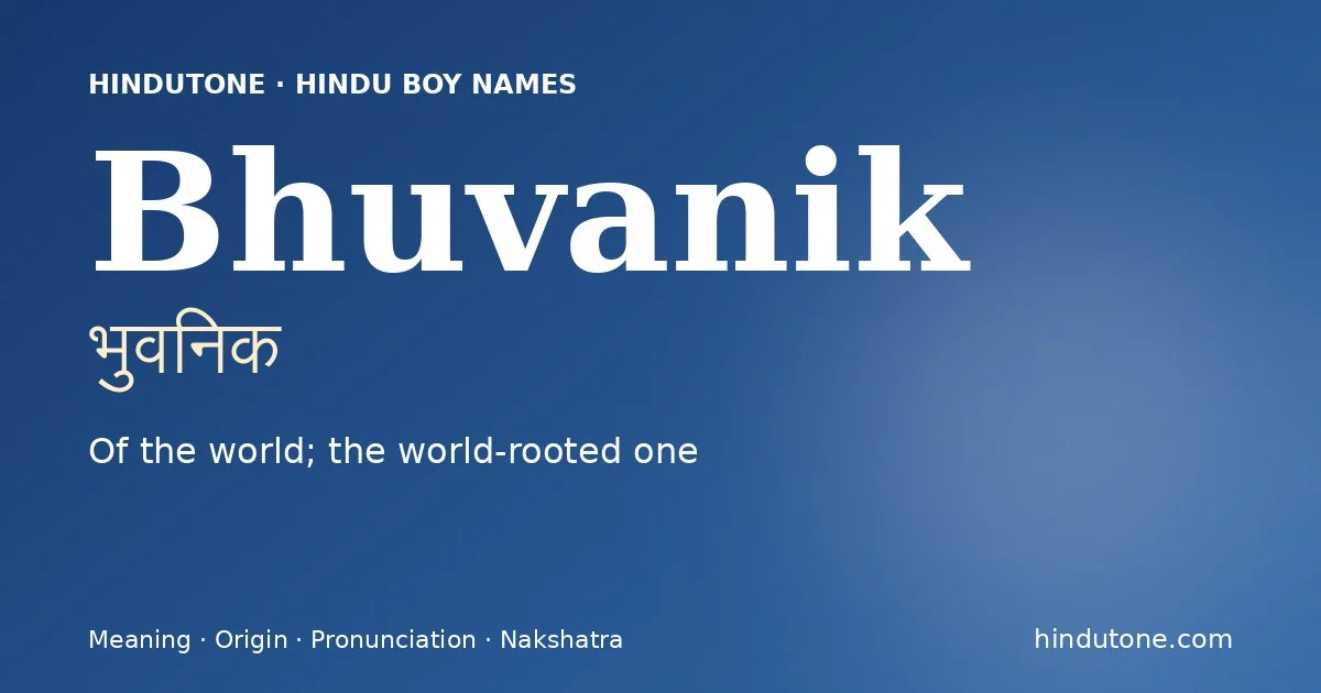 Bhuvanik — Hindu Boy Names with B