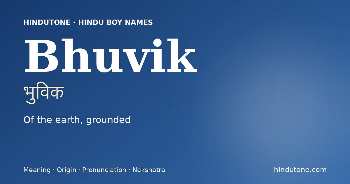 Bhuvik — Hindu Boy Names with B