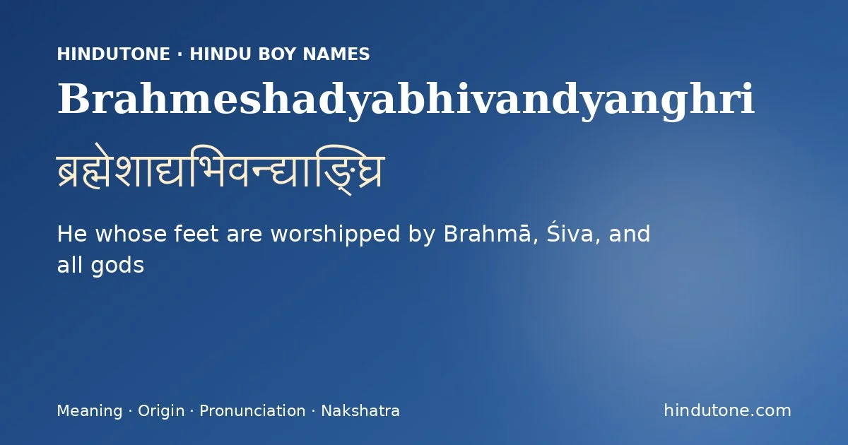 Brahmeshadyabhivandyanghri
