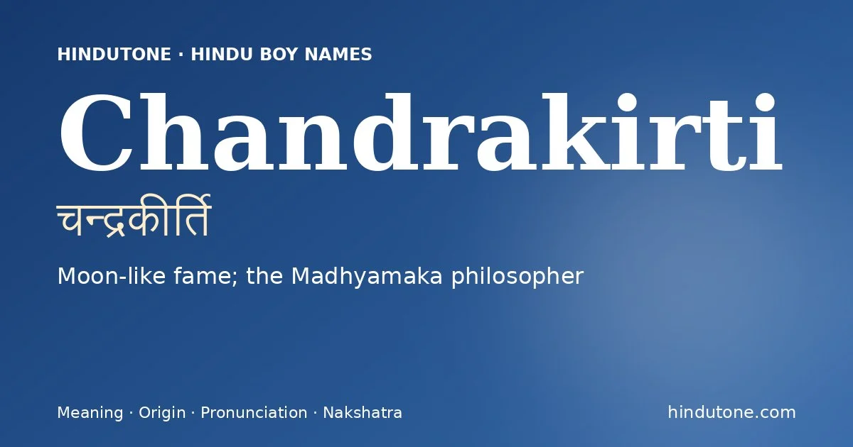Chandrakirti — Hindu Boy Names with C