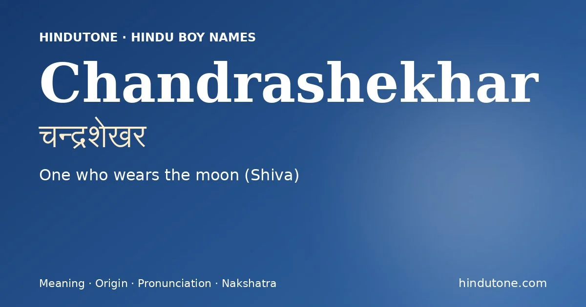 Chandrashekhar — Hindu Boy Names with C