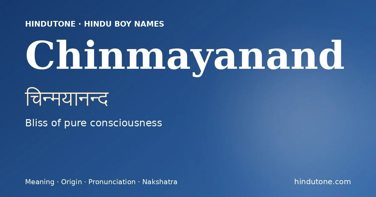 Chinmayanand — Hindu Boy Names with C