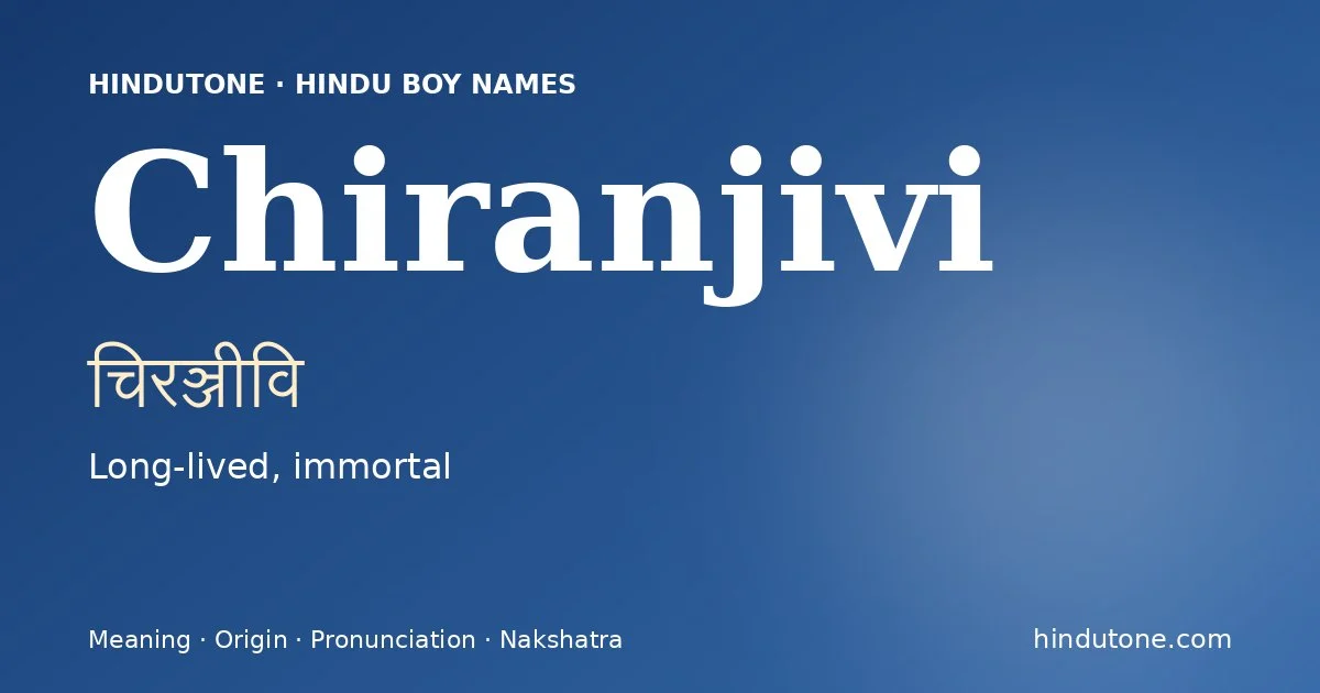 Chiranjivi — Hindu Boy Names with C