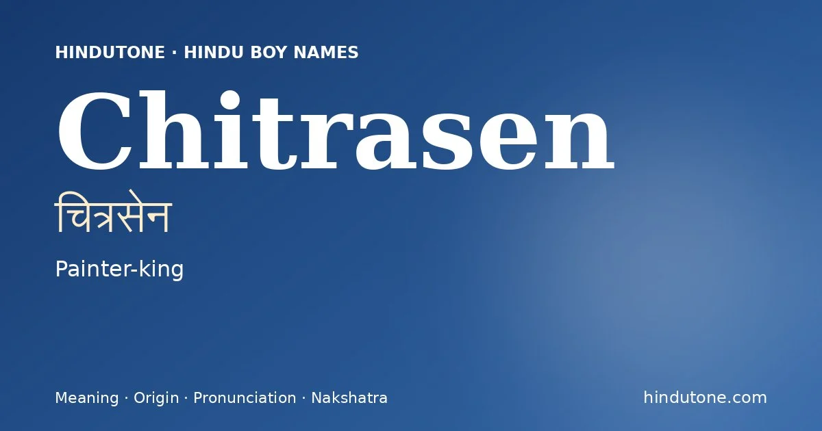 Chitrasen — Hindu Boy Names with C