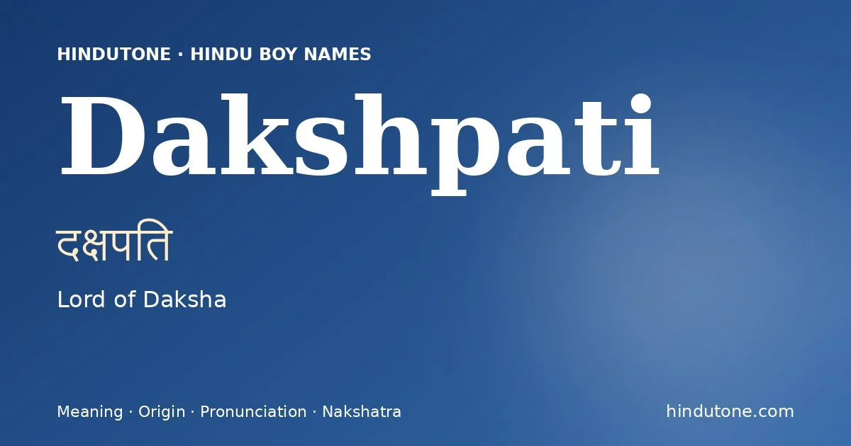 Dakshpati — Hindu Boy Names with D
