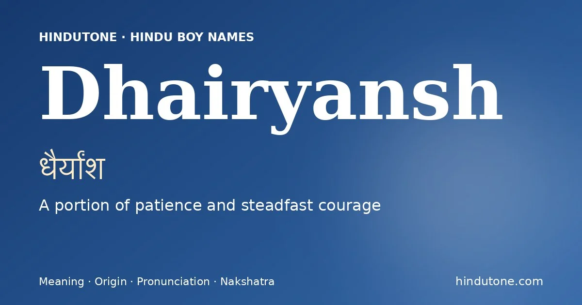 Dhairyansh — Hindu Boy Names with D