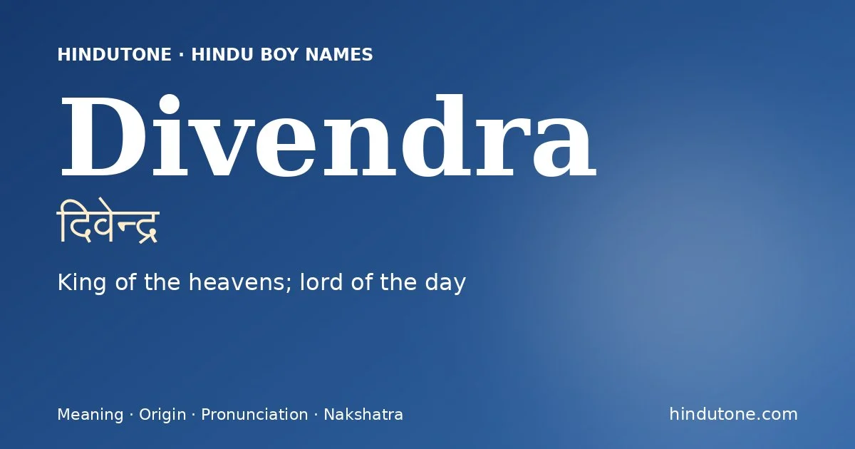 Divendra — Hindu Boy Names with D