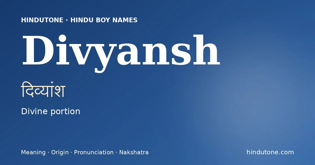 Divyansh — Hindu Boy Names with D