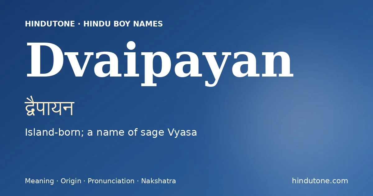 Dvaipayan — Hindu Boy Names with D