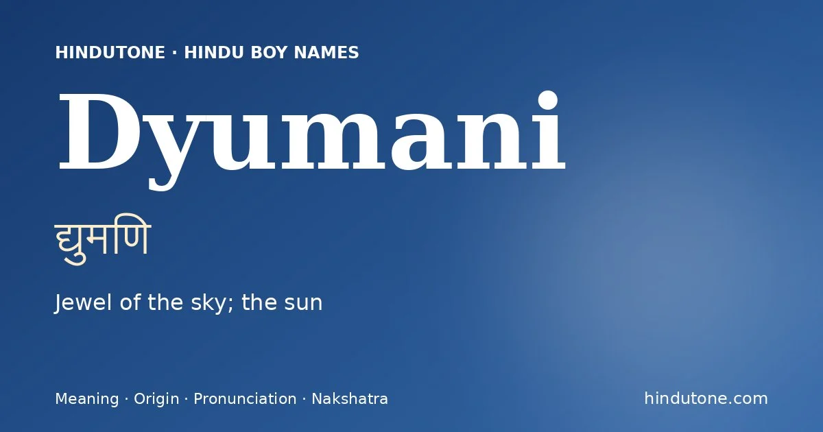Dyumani — Hindu Boy Names with D