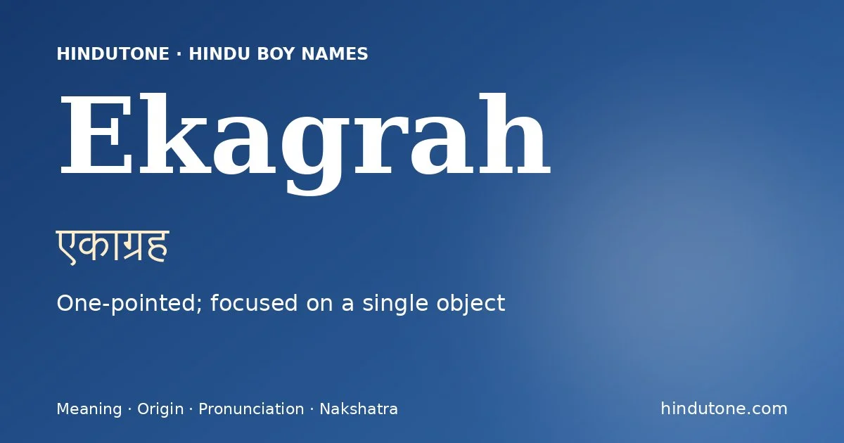 Ekagrah — Hindu Boy Names with E