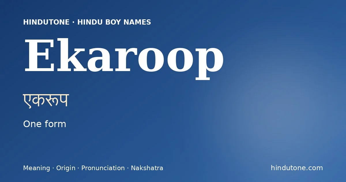 Ekaroop — Hindu Boy Names with E