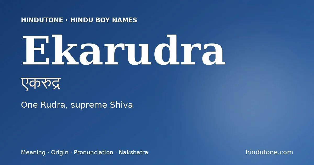 Ekarudra — Hindu Boy Names with E