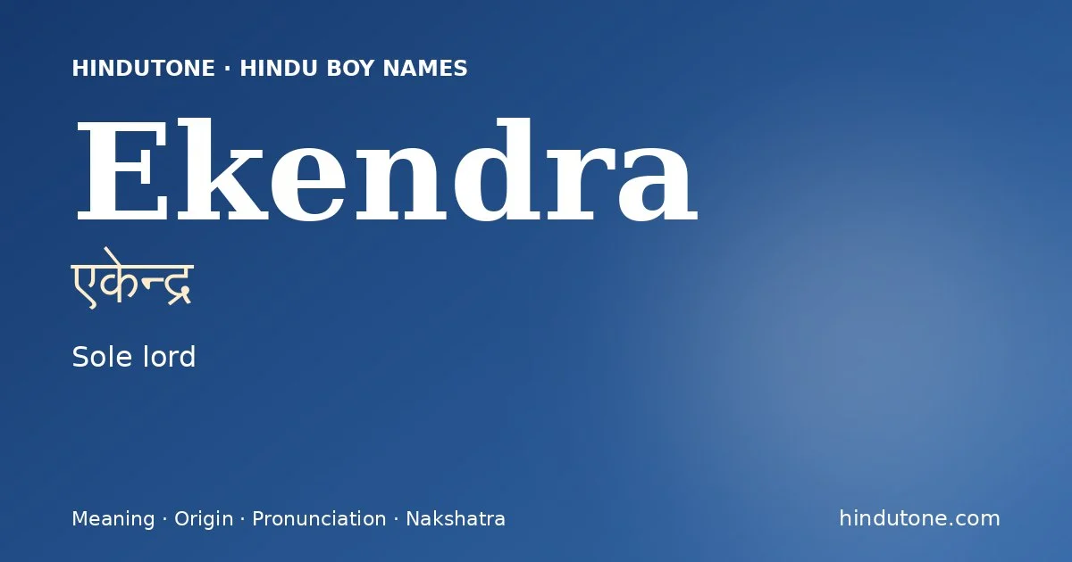 Ekendra — Hindu Boy Names with E