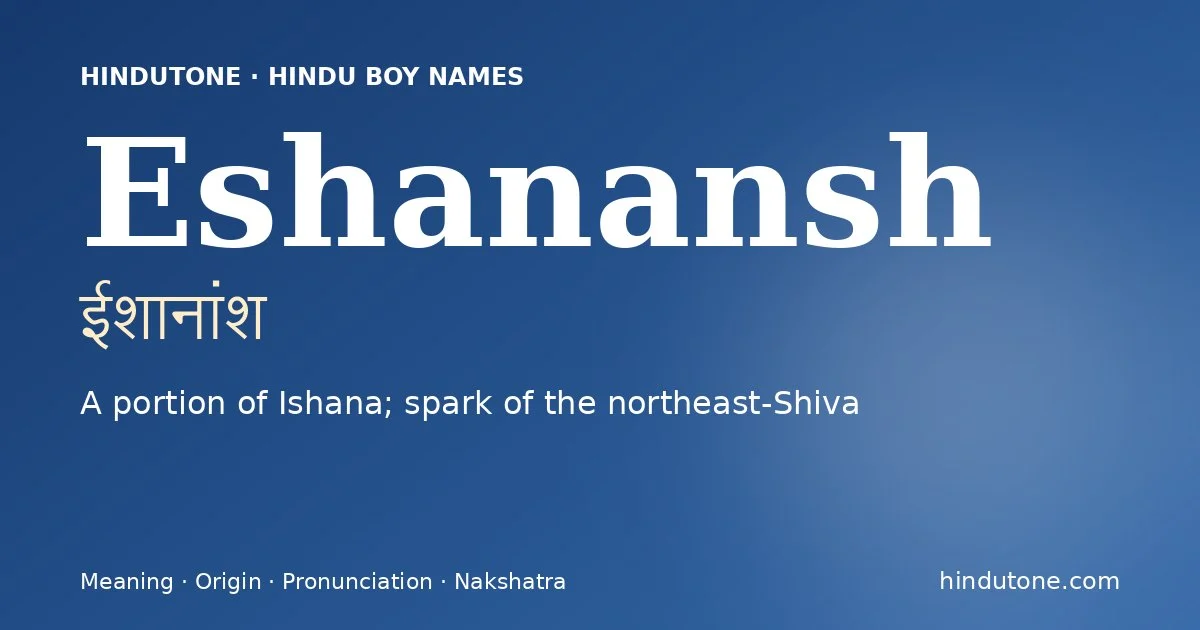 Eshanansh — Hindu Boy Names with E