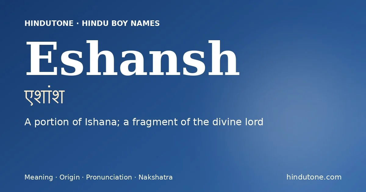 Eshansh — Hindu Boy Names with E