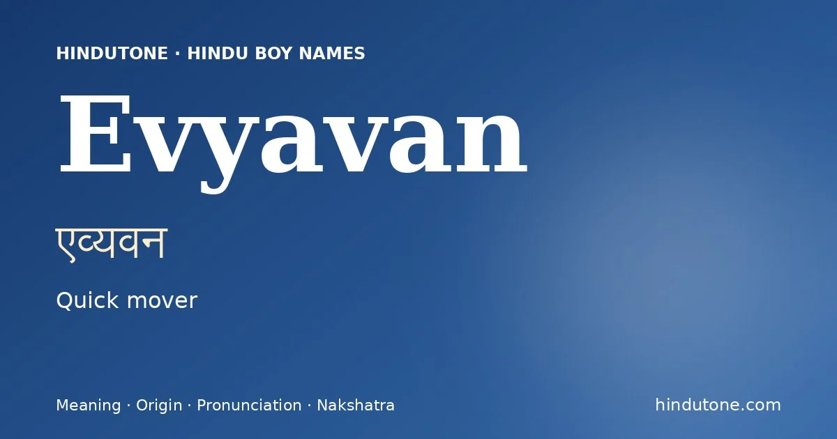 Evyavan — Hindu Boy Names with E