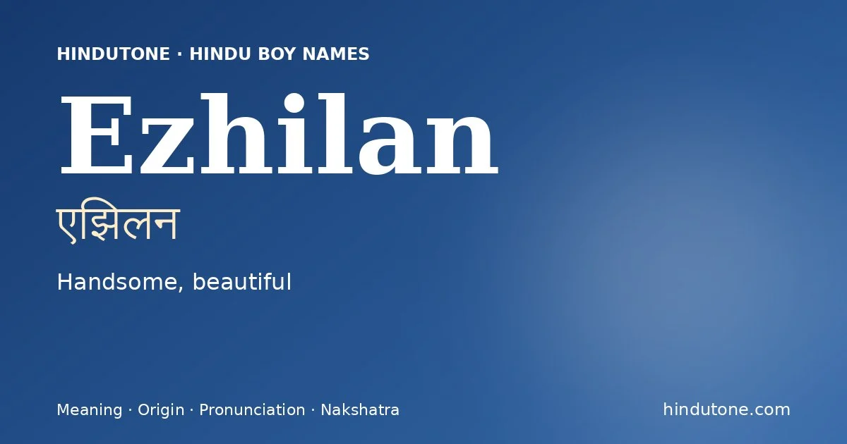 Ezhilan — Hindu Boy Names with E