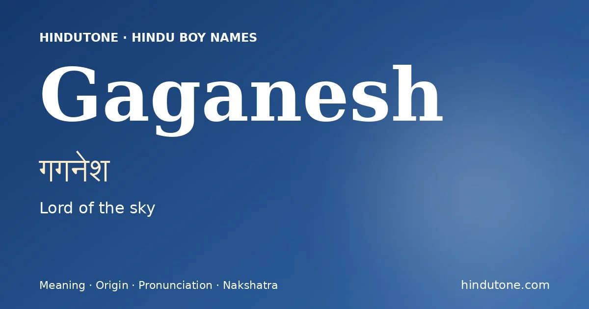 Gaganesh — Hindu Boy Names with G