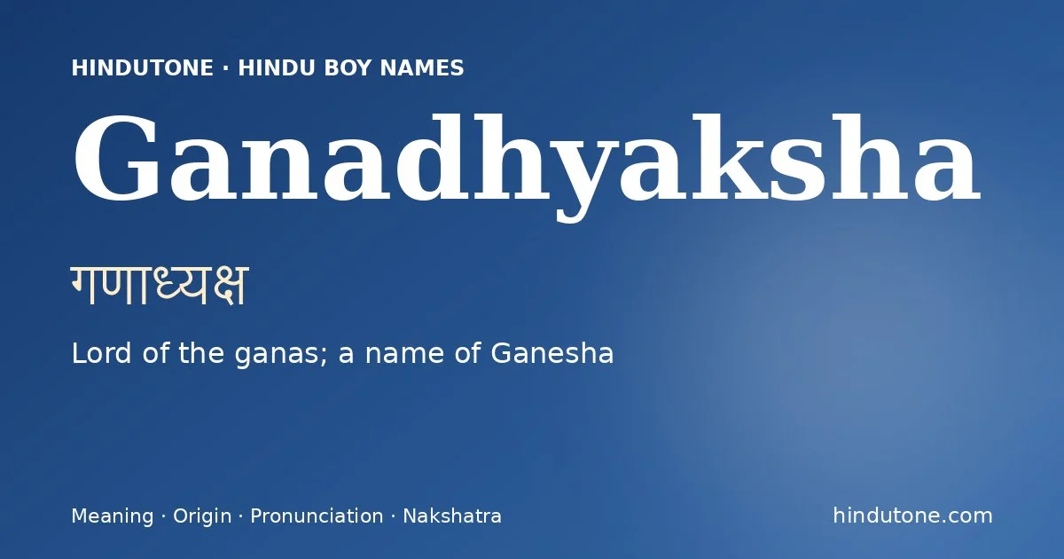 Ganadhyaksha — Hindu Boy Names with G