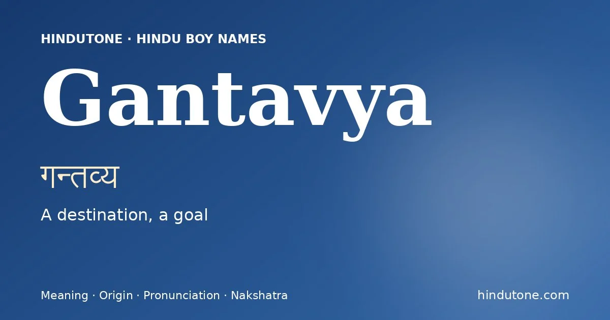 Gantavya — Hindu Boy Names with G