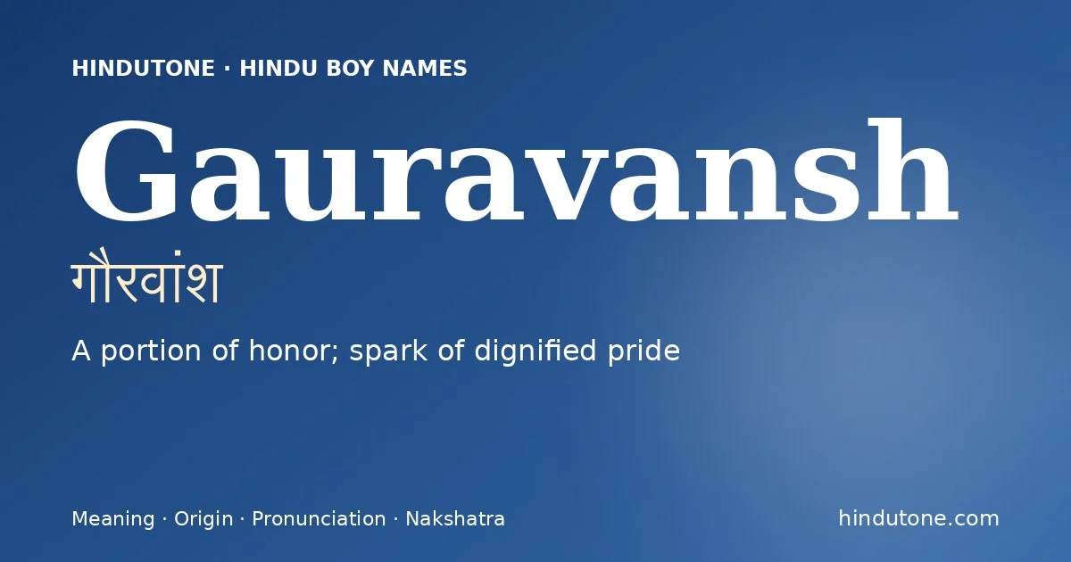 Gauravansh — Hindu Boy Names with G