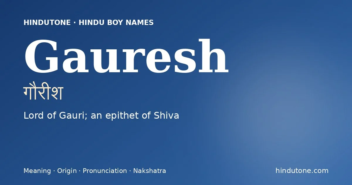 Gauresh — Hindu Boy Names with G