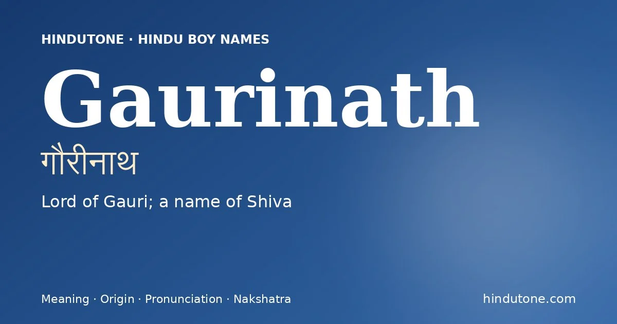 Gaurinath — Hindu Boy Names with G