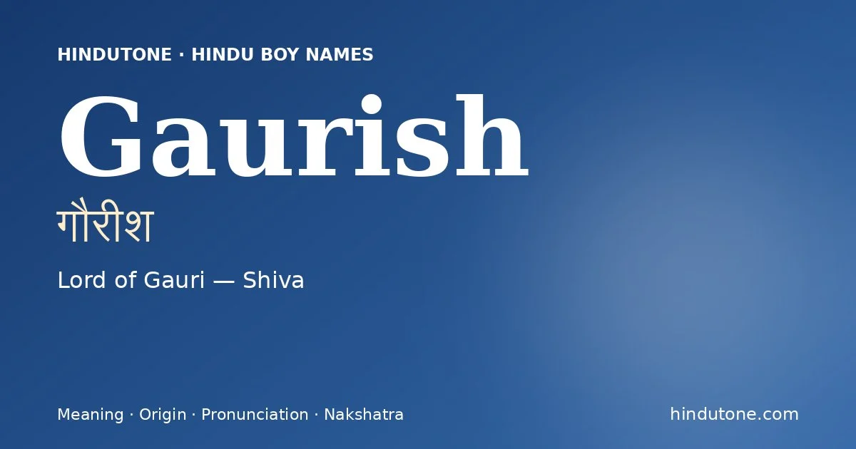 Gaurish — Hindu Boy Names with G