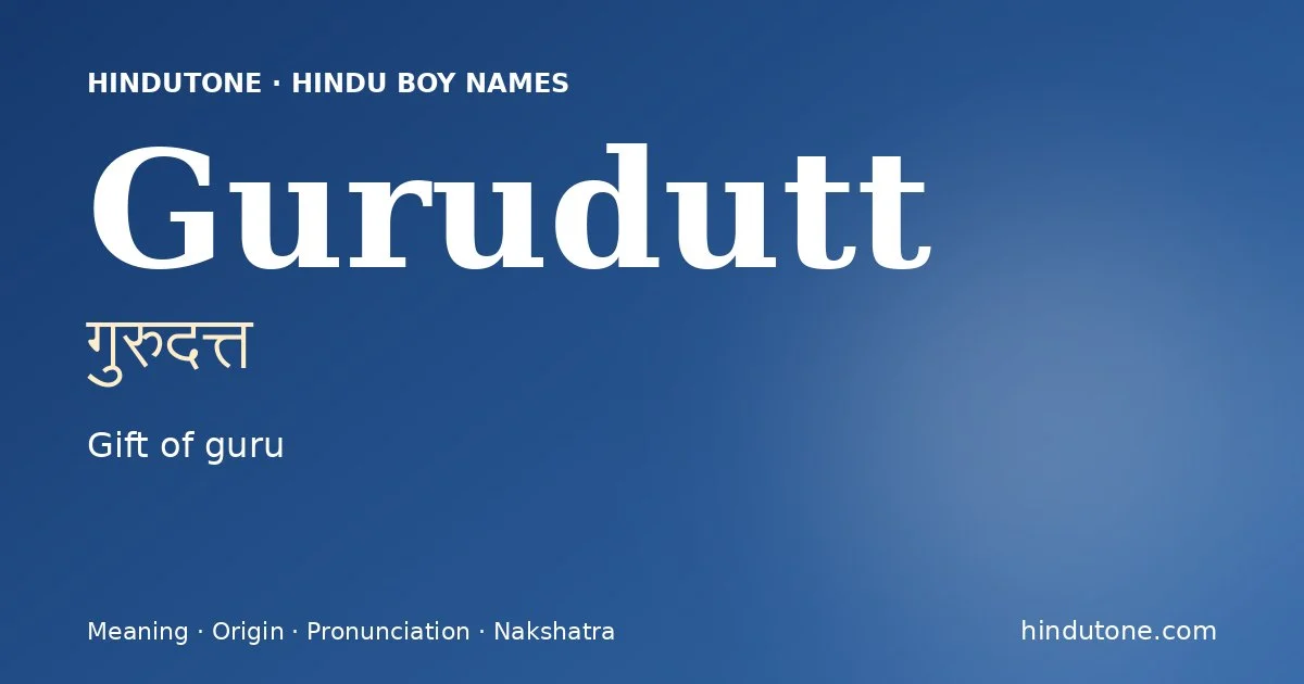 Gurudutt — Hindu Boy Names with G