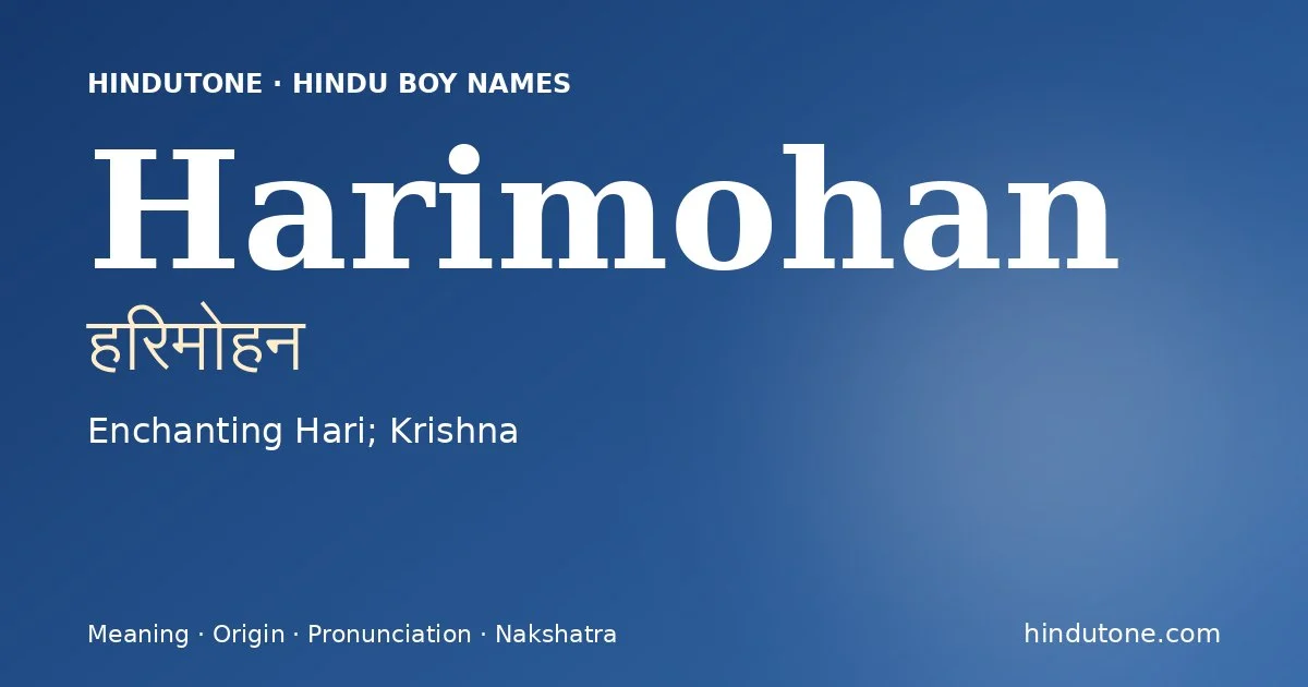 Harimohan — Hindu Boy Names with H