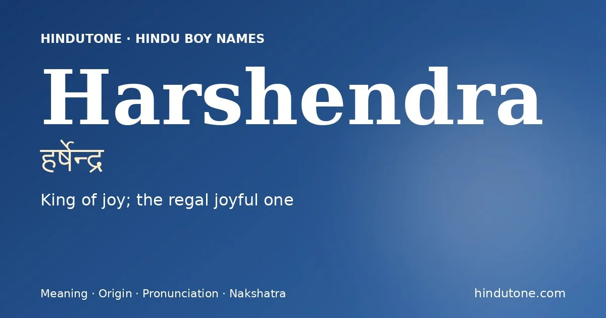 Harshendra — Hindu Boy Names with H