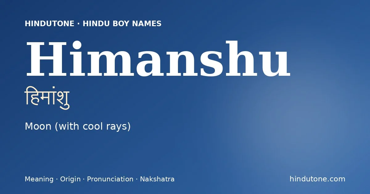 Himanshu — Hindu Boy Names with H
