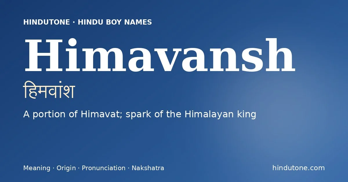 Himavansh — Hindu Boy Names with H