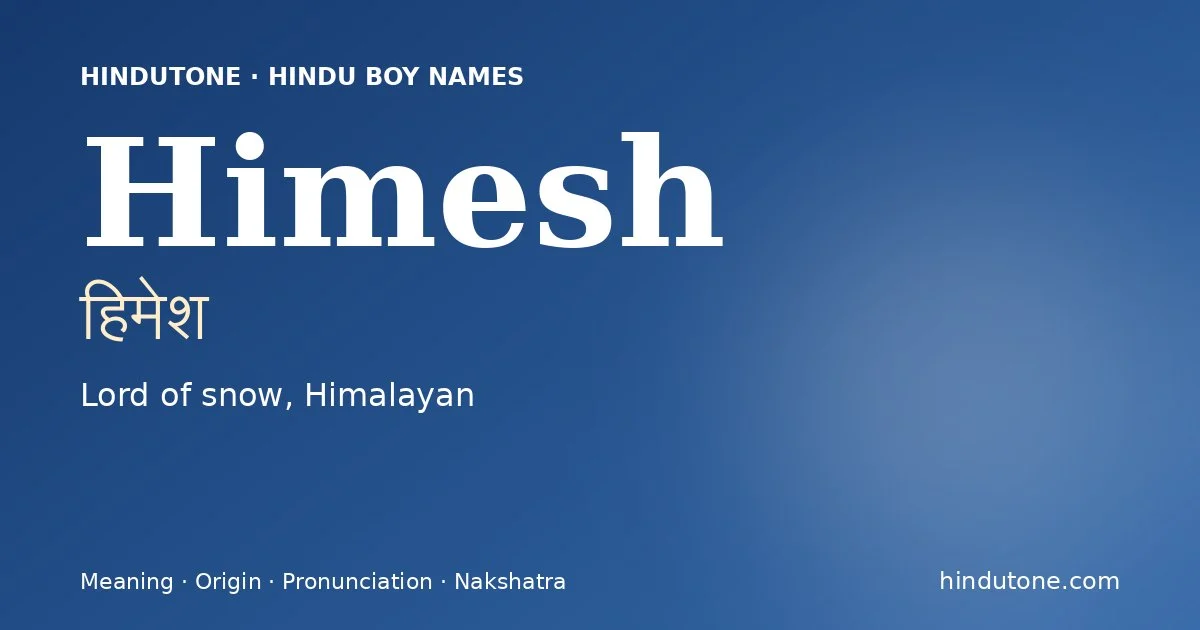 Himesh — Hindu Boy Names with H