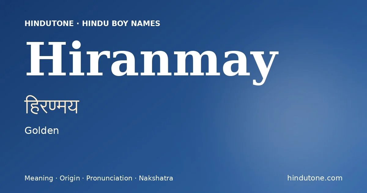 Hiranmay — Hindu Boy Names with H