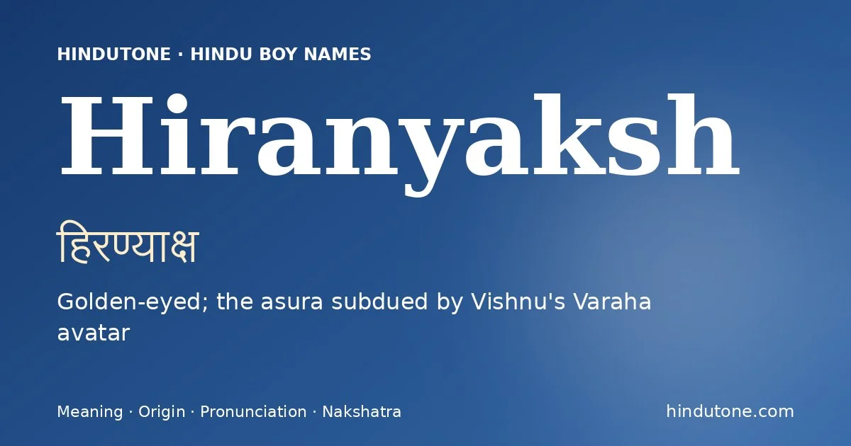 Hiranyaksh — Hindu Boy Names with H