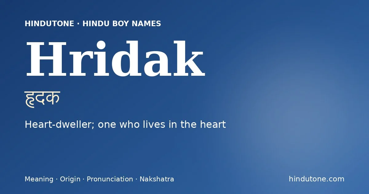 Hridak — Hindu Boy Names with H