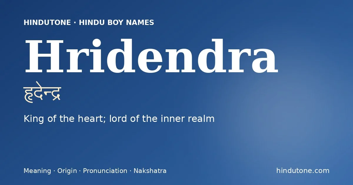Hridendra — Hindu Boy Names with H