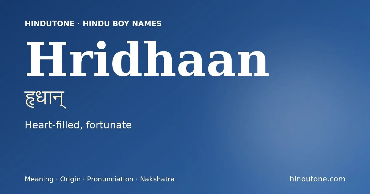 Hridhaan — Hindu Boy Names with H