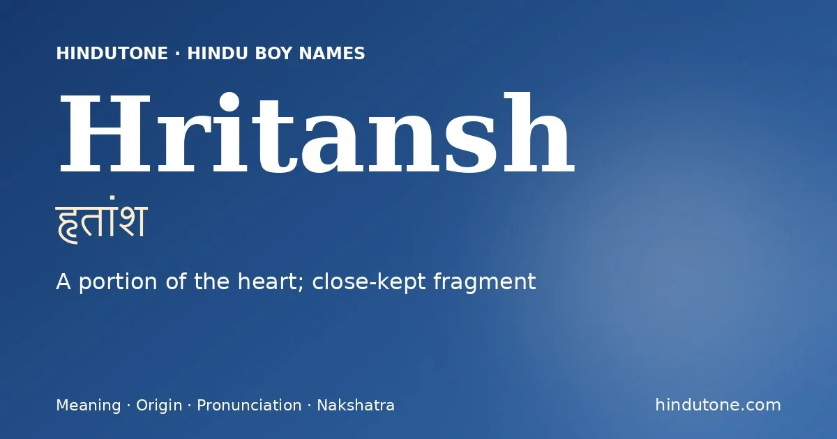 Hritansh — Hindu Boy Names with H