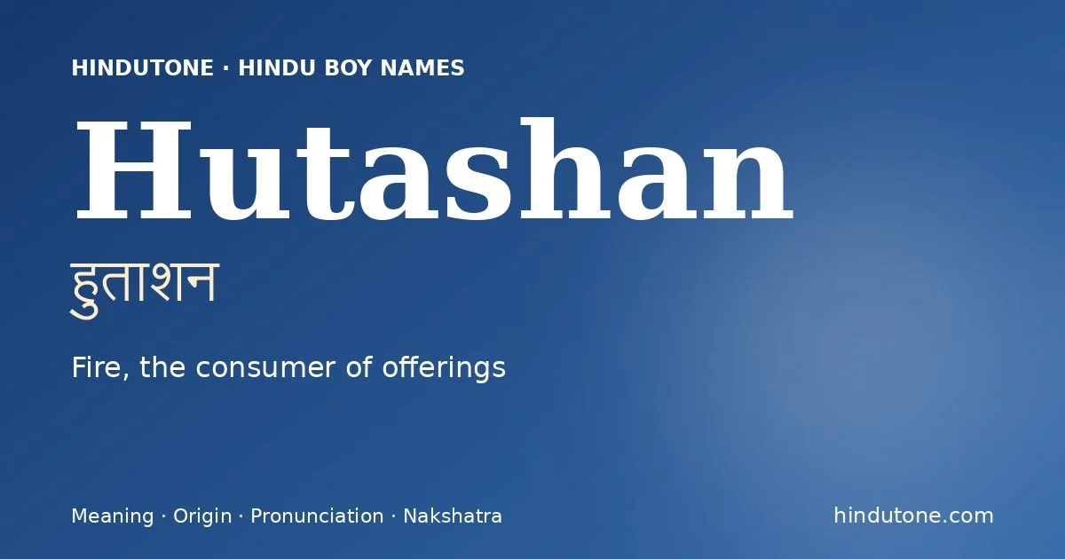 Hutashan — Hindu Boy Names with H