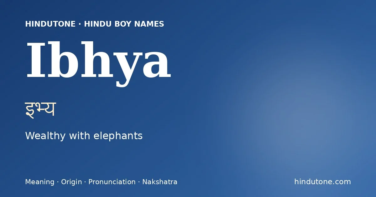 Ibhya — Hindu Boy Names with I