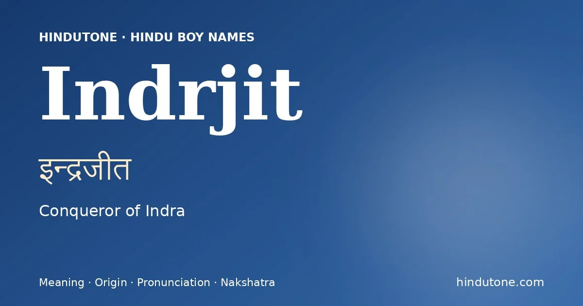 Indrjit — Hindu Boy Names with I