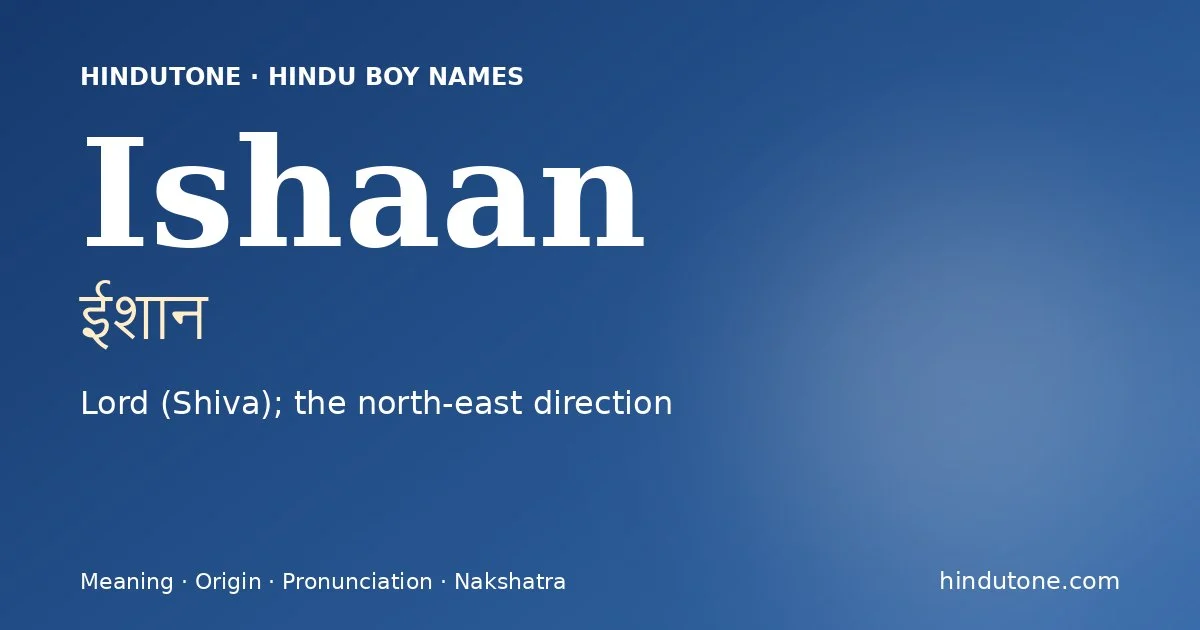 Ishaan — Hindu Boy Names with I
