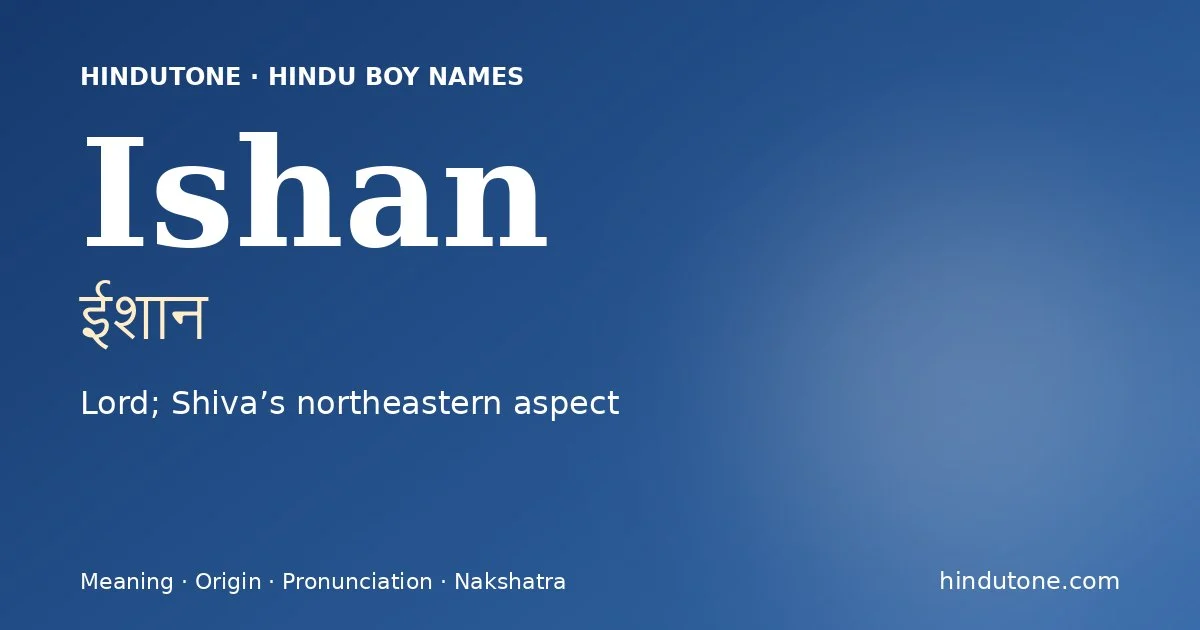 Ishan — Hindu Boy Names with I