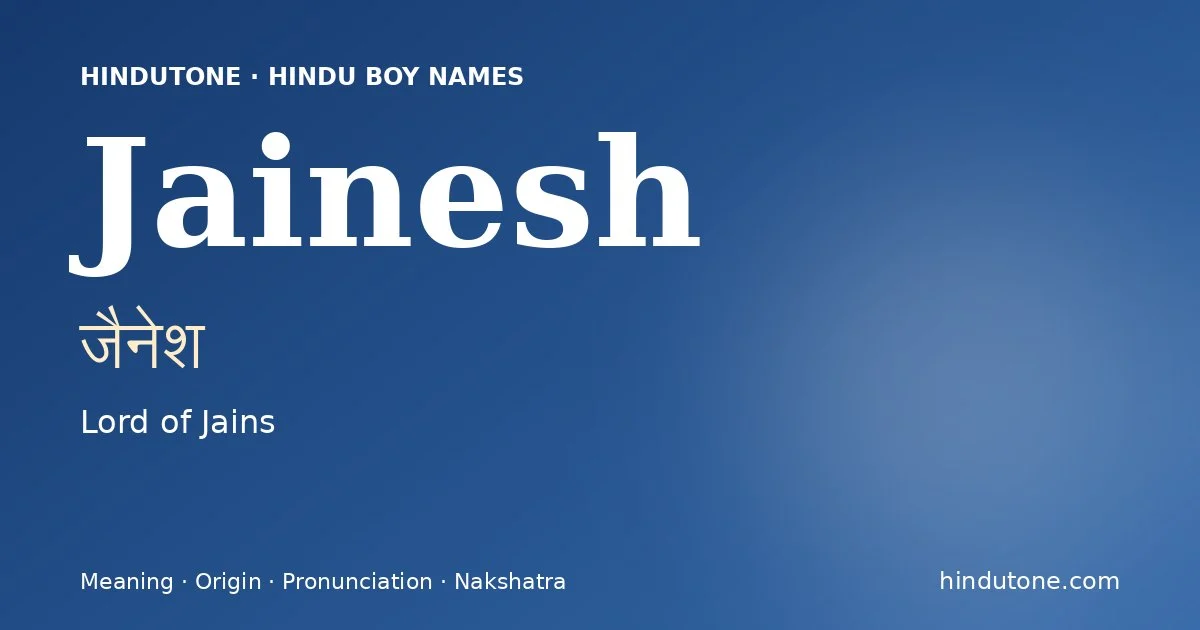 Jainesh — Hindu Boy Names with J