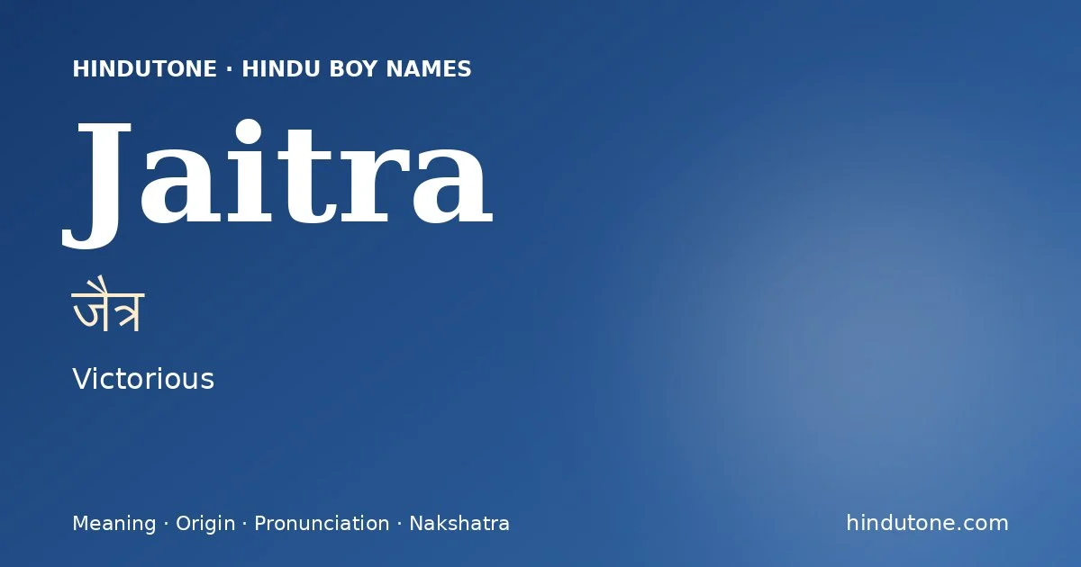 Jaitra — Hindu Boy Names with J